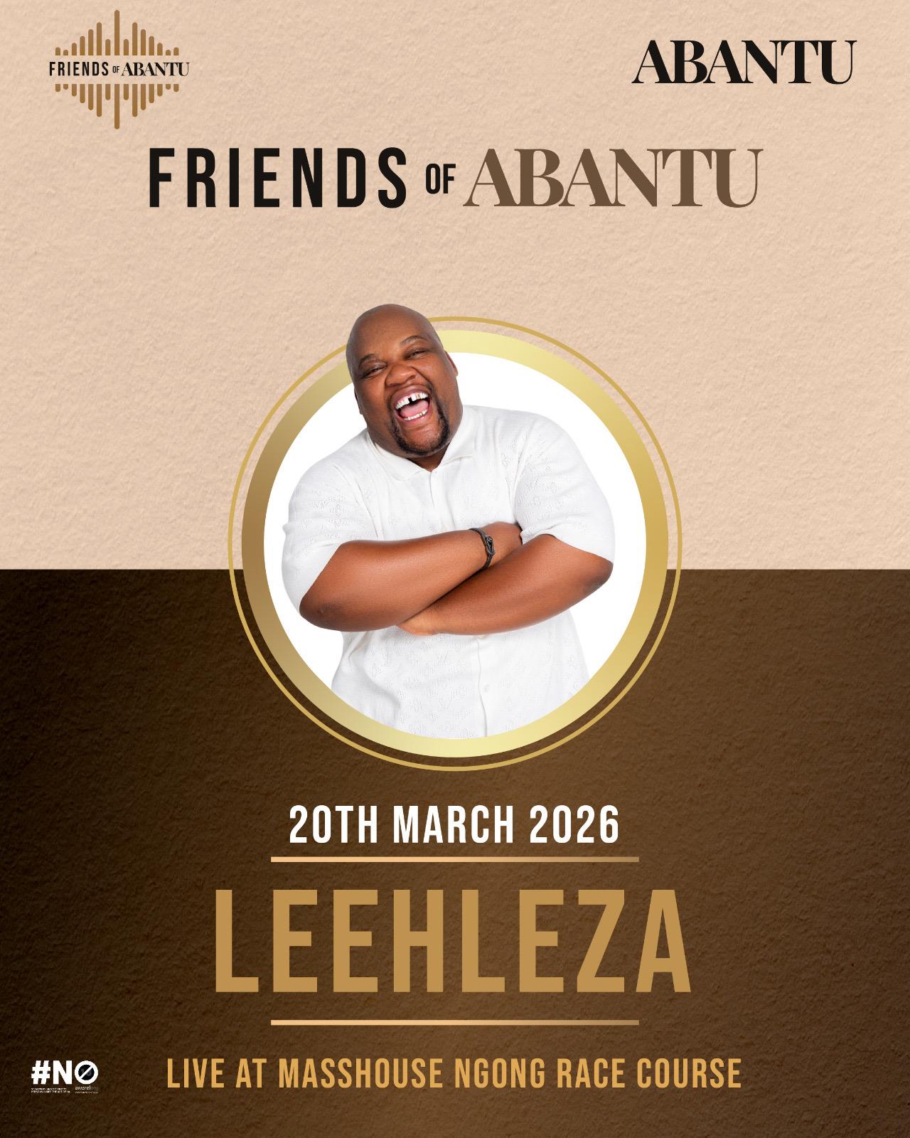 Friends Of Abantu Ft Leehleza
