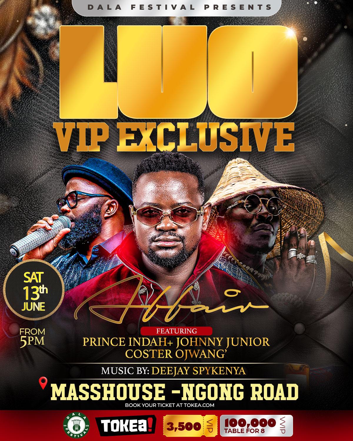 Dala Fest Presents Luo VIP Exclusive